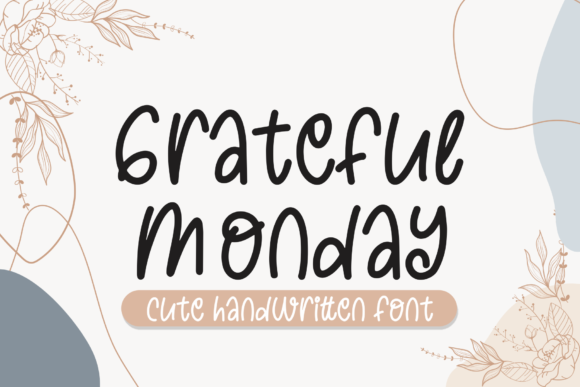 Grateful Monday: A Script Handwritten Font That Elevates Small Business Branding