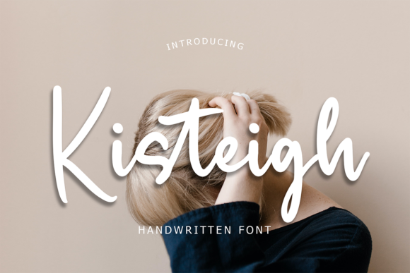 Kisteigh: A Modern Handwritten Font for Creative Branding